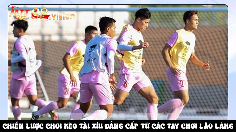 Chiến lược chơi kèo tài xỉu đẳng cấp từ các tay chơi lão làng