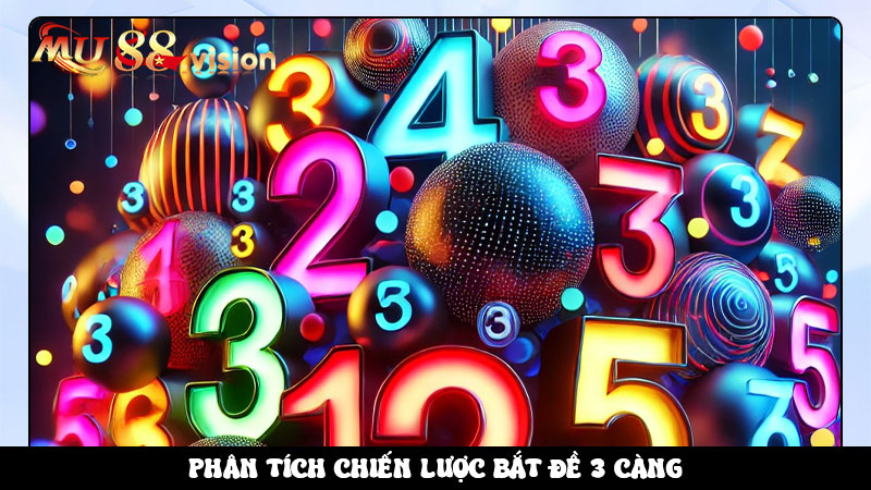 Phân tích chiến lược bắt Đề 3 Càng